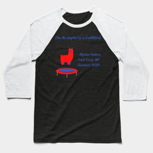 The Brahphecy is Fulfilled > Alpine '22 Baseball T-Shirt